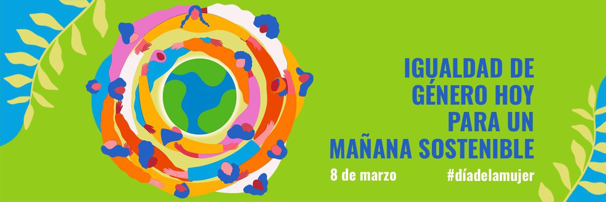 Hoy y todos los días , trabajemos por una sociedad justa, inclusiva y con igualdad de género ! #8M