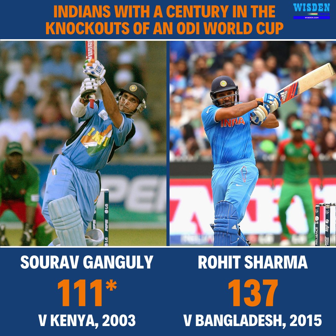 Wisden_Asia's tweet photo. Only two India cricketers have made a century in the knockouts of an ODI World Cup:

Sourav Ganguly: 111* in the SF of the 2003 WC v Kenya
Rohit Sharma: 137 in the QF of the 2015 WC v BAN https://t.co/AzruGbOlZ1