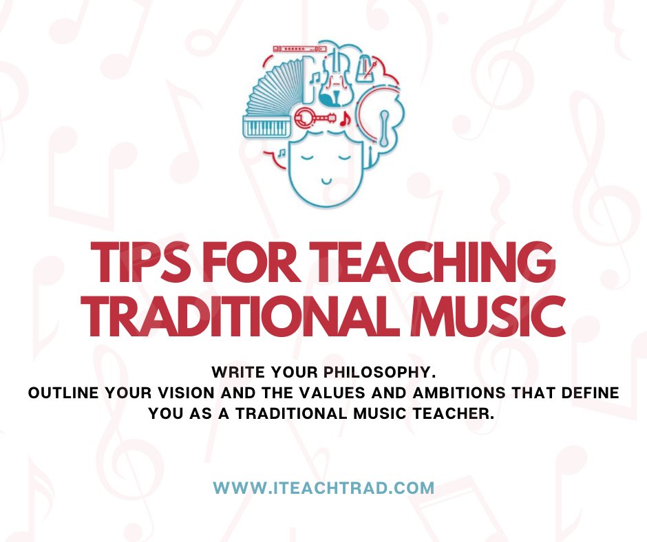 Our #TuesdayTips for #traditionalmusic teachers focuses on your own personal vision and philosophy this week. It's important to take time to review and record your values and ambitions.