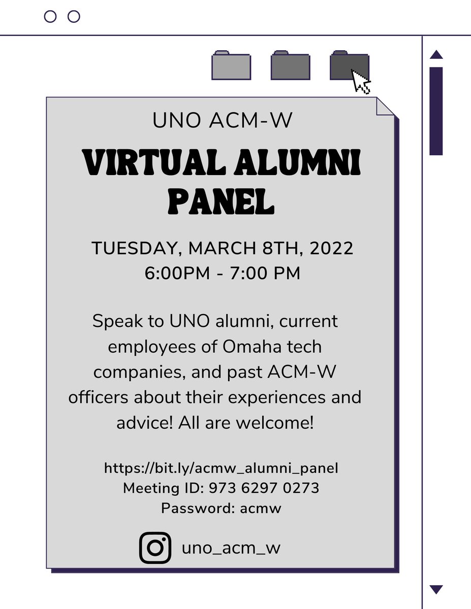 Today is the day! Join us today between 6:00PM-7:00 PM and speak to UNO alumni, current employees of Omaha tech companies, and past ACM-W officers about their experiences and advice. Hope to see you 
there!

Zoom Code: 973 6297 0273
Password: acmw