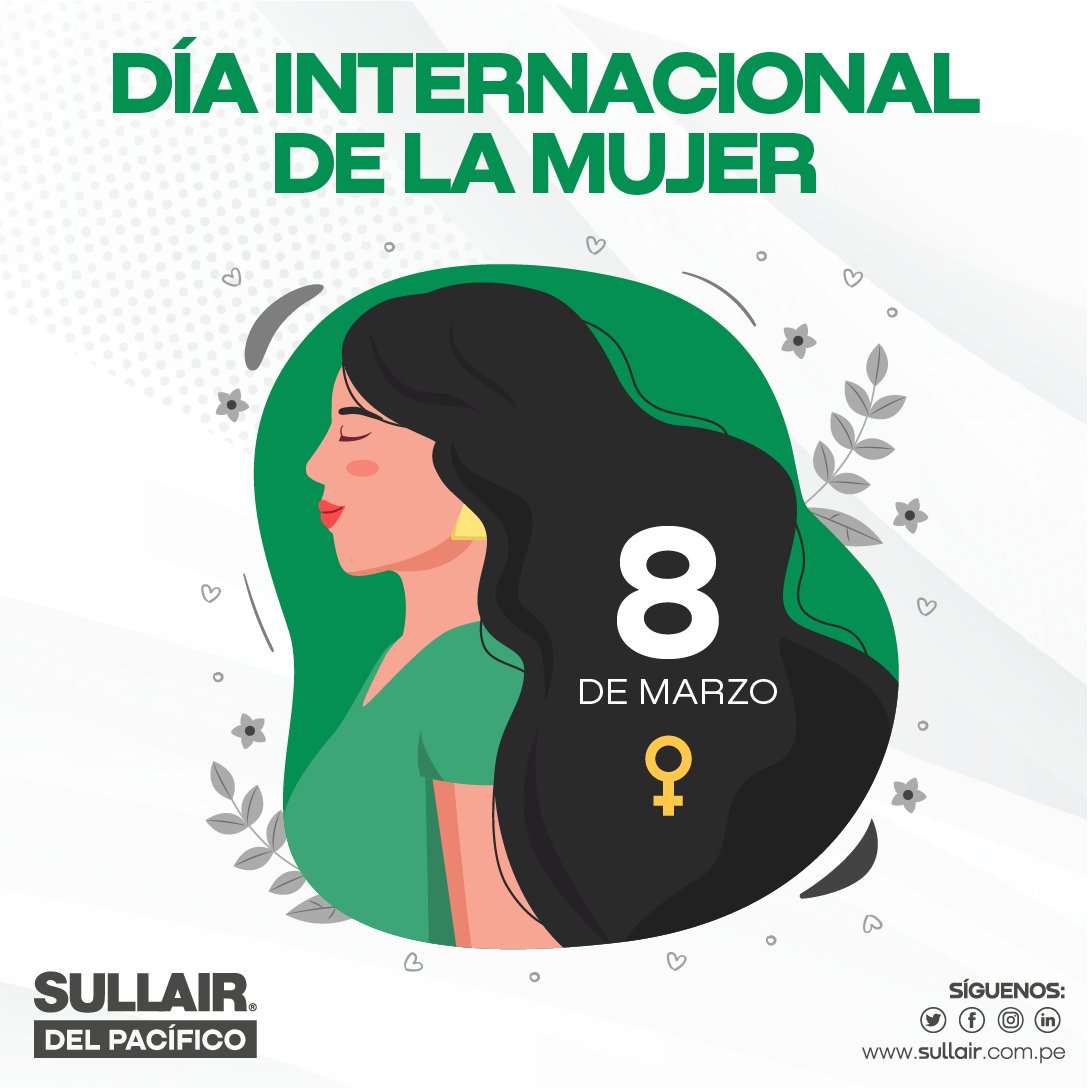 SullairPeru's tweet photo. Feliz día Internacional de la MUJER 💚 💪🏻

En Sullair celebramos este día reconociendo la gran labor que realizan las mujeres a diario. Gracias por seguir luchando.🫂 

Porque todos los días son 8 de marzo.🙌🏻 

#Sullair #SullairDelPacífico #DíadelaMujer #InternationalWomensDay https://t.co/dKw9J13W9s