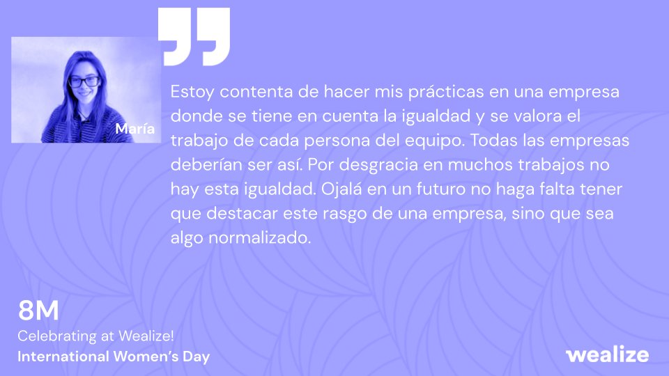 wealizedigital's tweet photo. María: "Estoy contenta de hacer mis prácticas en una empresa donde se tiene en cuenta la igualdad y se valora el trabajo de cada persona del equipo".
#8M #DiaInternacionalDeLaMujer https://t.co/ufibFUDJqK