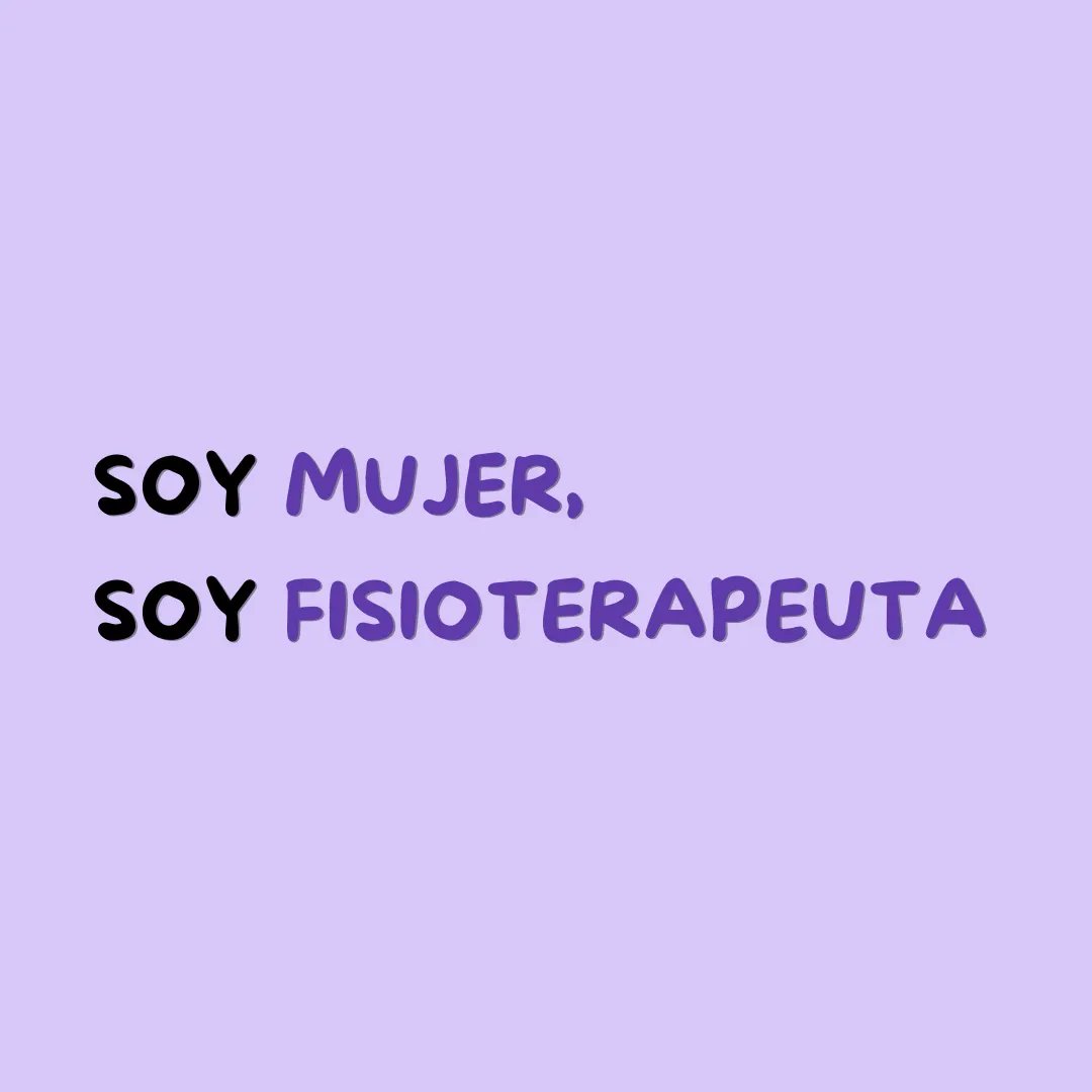 albaafisio's tweet photo. Soy mujer, soy fisioterapeuta.
 #8Marzo https://t.co/RGJb14ib8a