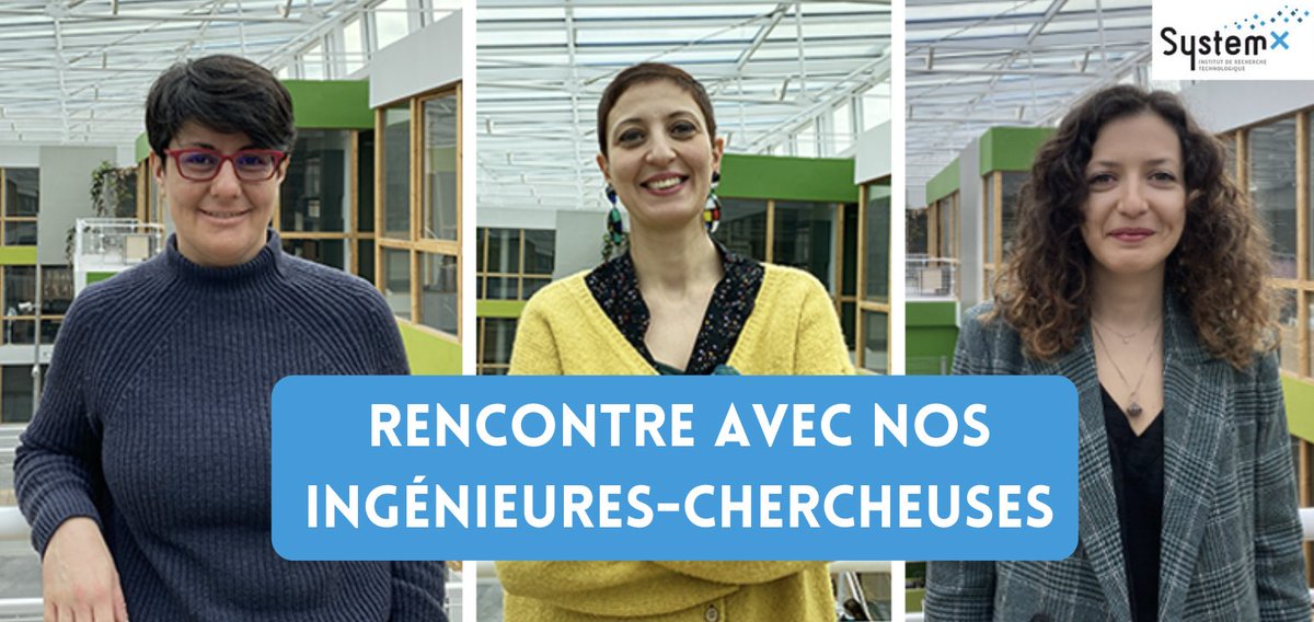 IRTSystemX's tweet photo. [Rencontre avec nos #ingénieures-#chercheuses 👩‍💻]
Nous avons donné la parole à Francesca Bassi, @amirabenhamida et Chiara Nardoni pour qu'elles présentent leur métier et témoignent de leur choix de carrière #numérique. 
🔗 Retrouvez leurs portraits : https://t.co/8OsRvk699l https://t.co/8X8RqQU9h1