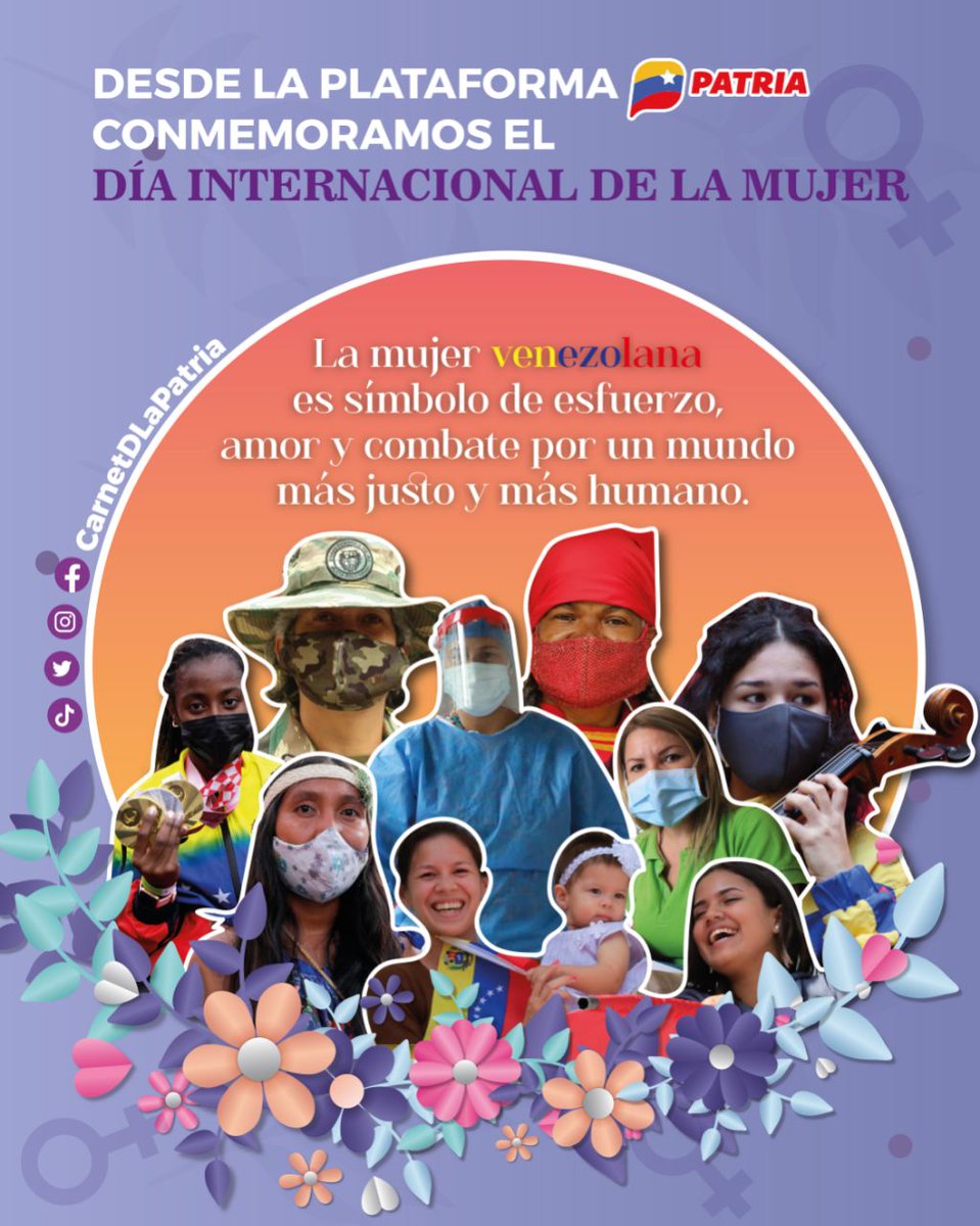 El #SistemaPatria y toda la #PlataformaPatria, conmemoramos el día internacional de la mujer, la creación más hermosa de Dios, símbolo de esfuerzo, amor y combate. ¡Feliz día, mujer venezolana! #MujerEsPatria #8Mar