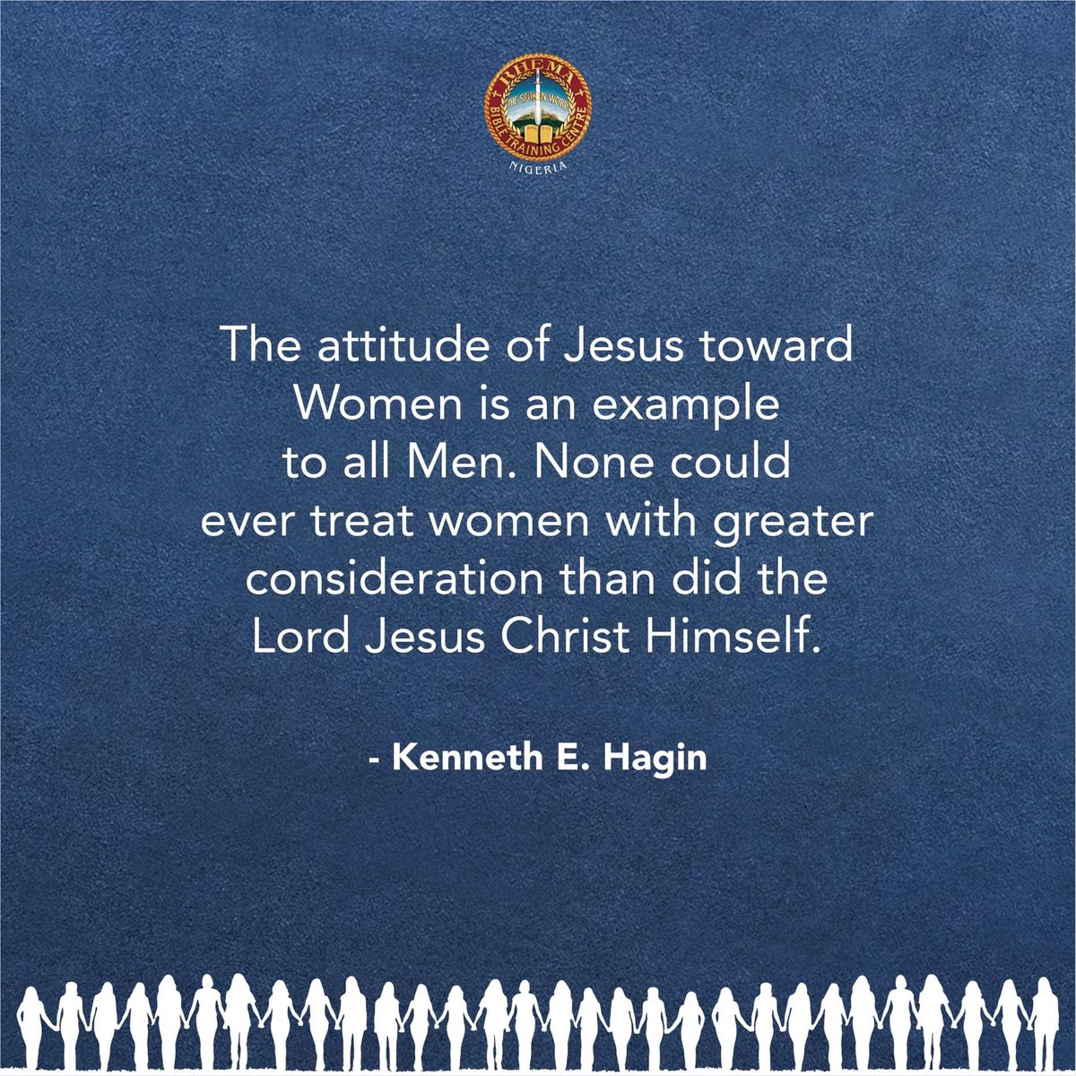 rhemanigeria's tweet photo. The attitude of Jesus toward Women is an example to all Men.
None could ever treat women with greater consideration than did the Lord Jesus Christ Himself.

- Kenneth E. Hagin https://t.co/gKZeBAsCbF