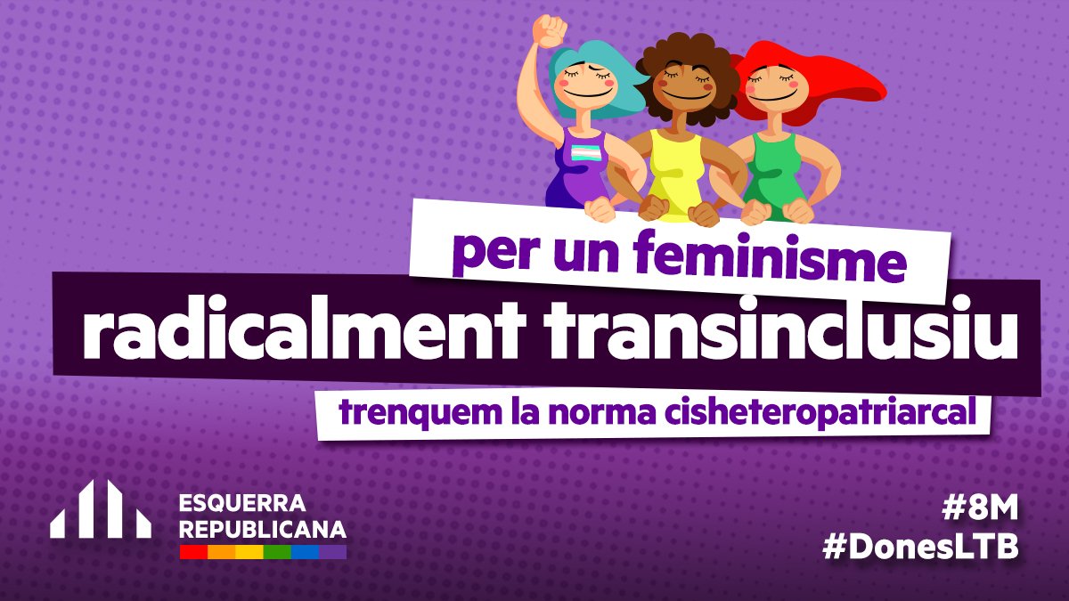 esquerraLGBTI's tweet photo. Avui #8M reivindiquem un feminisme radicalment transinclusiu, que no invisibilitzi les realitats i existències de les dones #LTB, ni tampoc de les dones migrants, pobres, precaritzades. 

Perquè tenim dret a tenir tots els drets, per totes 
#DonesLTB ♀️🏳️‍🌈🏳️‍⚧️ https://t.co/fb8MgG4r1i