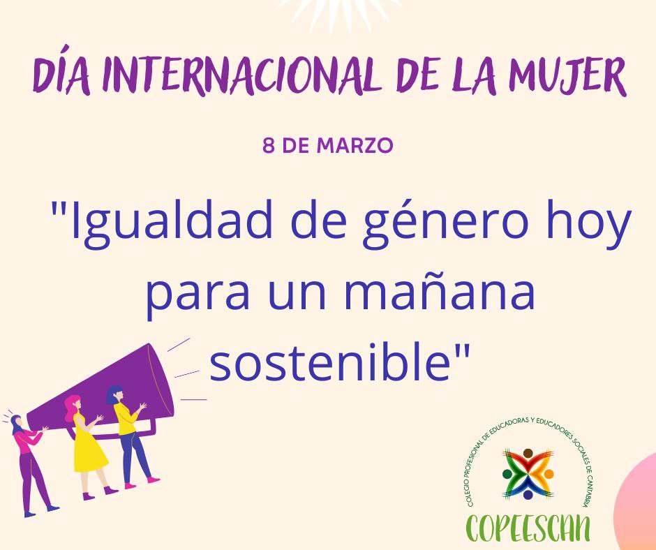 copeescan's tweet photo. Igualdad de género hoy, para un mañana SOSTENIBLE. 
#8M #EdusoESFeminismo #COPEESCAN #LaEducaciónSocialEsNecesaria https://t.co/TWdrYJMz9F