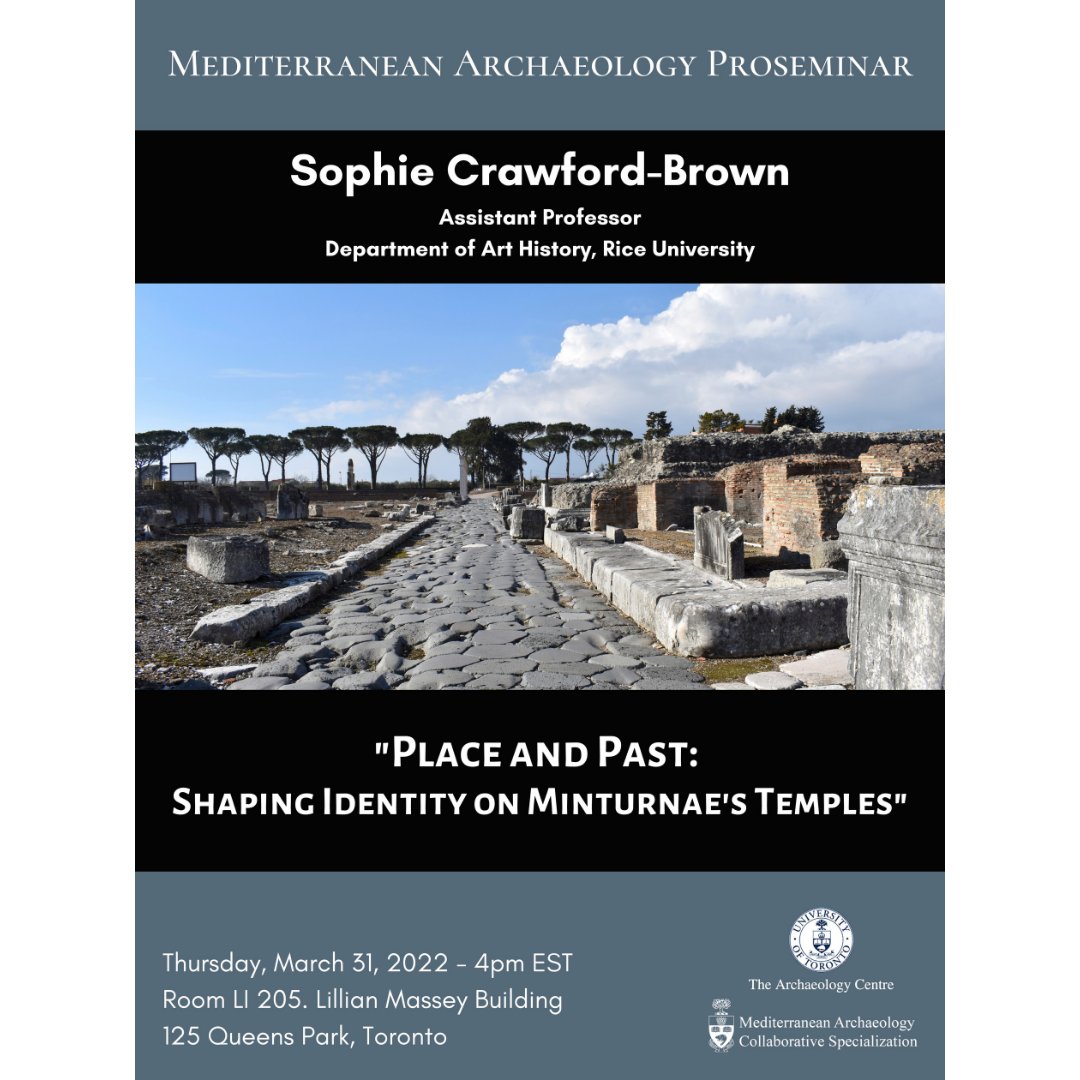On March 31, The Mediterranean Archaeology Proseminar (<a href="/MacsUofT/">Mediterranean Archaeology UofT</a>) &amp; <a href="/ArchCentreUofT/">The Archaeology Centre</a> present an in-person talk by Sophie Crawford-Brown (Assistant Professor, <a href="/RiceUniversity/">Rice University</a> ) on: "Place and Past: Shaping Identity on Minturnae's Temples." #ClassicsTwitter #archaeology #lectures