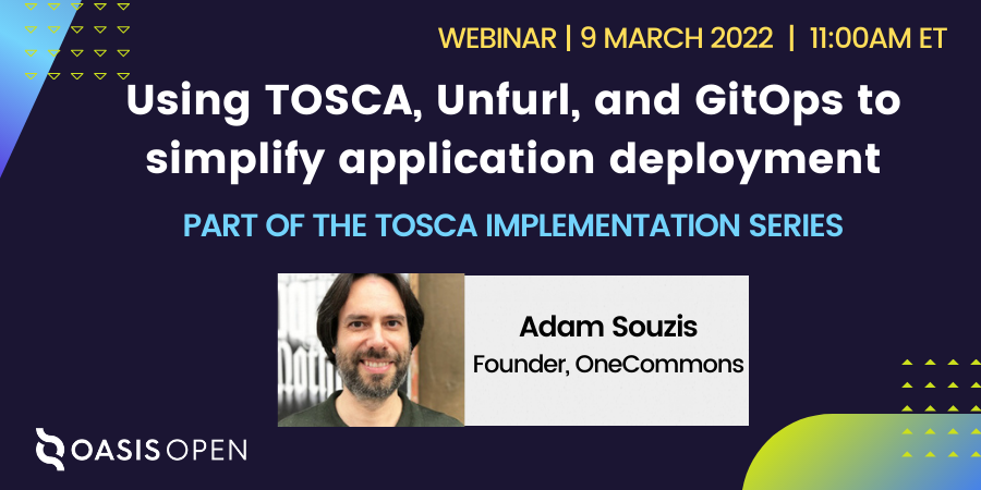 OASISopen's tweet photo. Our next #TOSCA webinar is tomorrow at 11AM ET. Adam Souzis of @OneCommons will present a live demo of Unfurl, an #opensource tool for managing your application deployment process.

https://t.co/jgN6VSpXzH

Watch more TOSCA implementation stories here:
https://t.co/dFJy2Gz2Wk https://t.co/xMMz4byTFG