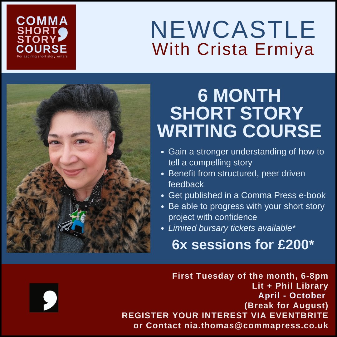 commapress's tweet photo. Our #ShortStoryCourse is back for its 10th year!
Are you an aspiring writer in Newc looking to develop your craft? Join us for a 6 month in person course.
๐5/04 @litandphil
โ๏ธ w/ Crista Ermiya (Test Signal @BloomsburyBooks @DeadInkBooks, @commapress)
https://t.co/E9AHxb0ruj https://t.co/Gm0aCssabo