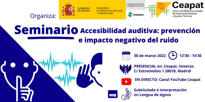 Seminario "Accesibilidad auditiva: prevención e impacto negativo del ruido". - 30 mar'22, presencial Madrid y online. FNVso0yXoAYlEla?format=jpg&name=small