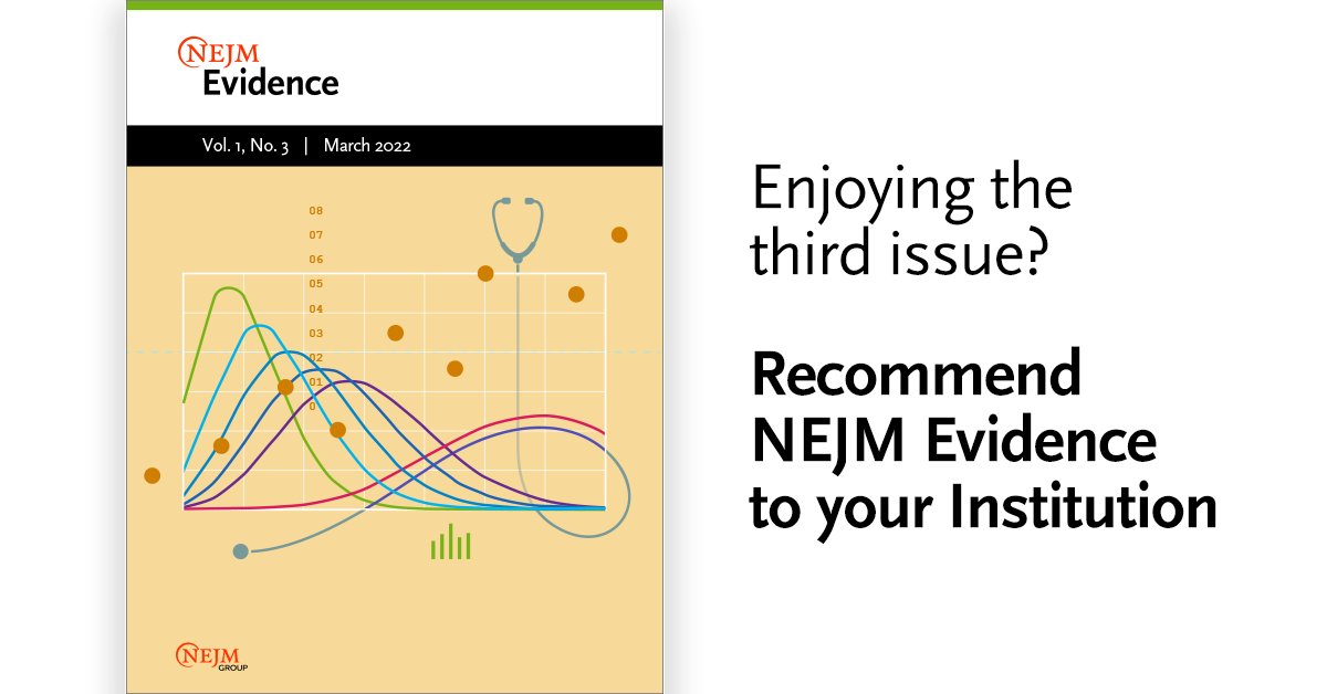 Enjoying the third issue? Recommend NEJM Evidence to your institution! #MedEd #ClinicalTrials #MedTwitter eviden.cc/3sd5Dzo