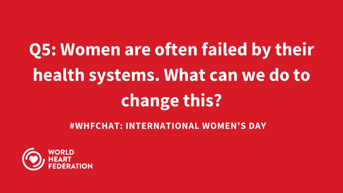 worldheartfed's tweet photo. Q5: Women are often failed by their health systems. What can we do to change this? #WHFChat https://t.co/xHMS1YGAdF