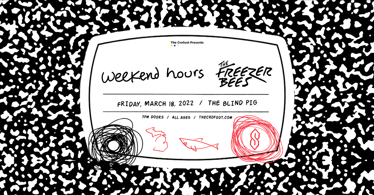 TheCrofoot's tweet photo. ONE WEEK until @weekendhours + @TheFreezerBees crank it up at the @BlindPigAA 🤘Grab your tickets now 🎟: https://t.co/AHOpokq9Pw https://t.co/zLGWNzw8f9