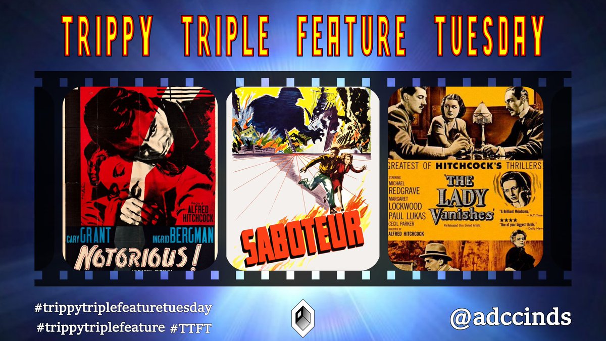 adccinds's tweet photo. #TheMasterOfSuspense didn't earn the moniker lightly. Today's #TrippyTripleFeature spotlights three of #AlfredHitchcock's most suspenseful thrillers where trust is a hard thing to come by:
#Notorious
#Saboteur
#TheLadyVanishes
#TTFT #Movies #TrippyTripleFeatureTuesday https://t.co/bwY1G9sHix