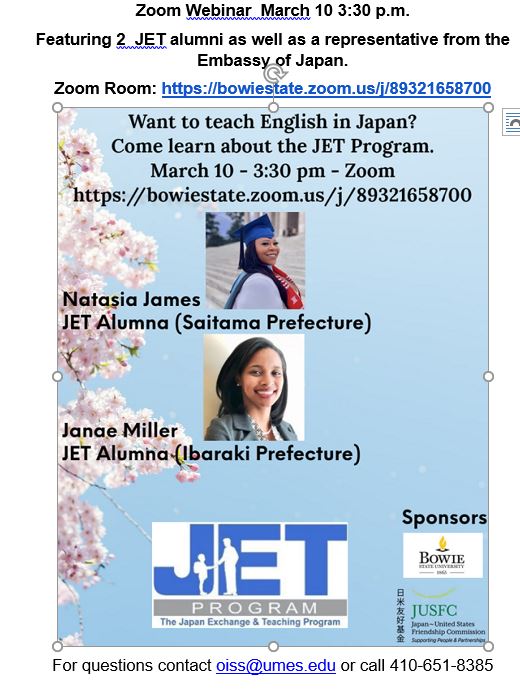 #UMES CIE invites you to a webinar by the JET program THIS THURSDAY, March 10th at 3:30pm. Come learn about how you can teach English in Japan from 2 JET alumni and a representative from the Embassy of Japan! To join, use the following link: bowiestate.zoom.us/j/89321658700