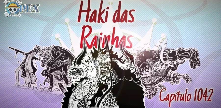 Haki das Rainhas – Especial 01