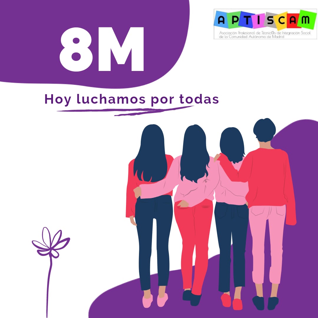 Este #8M luchamos por todas. Por las que están psiquiatrizadas, por las que están en las carceles, por las que están sin hogar, por las que tienen diversidad funcional, por las putas, por las trans. Este 8M es también para y por las invisibles.