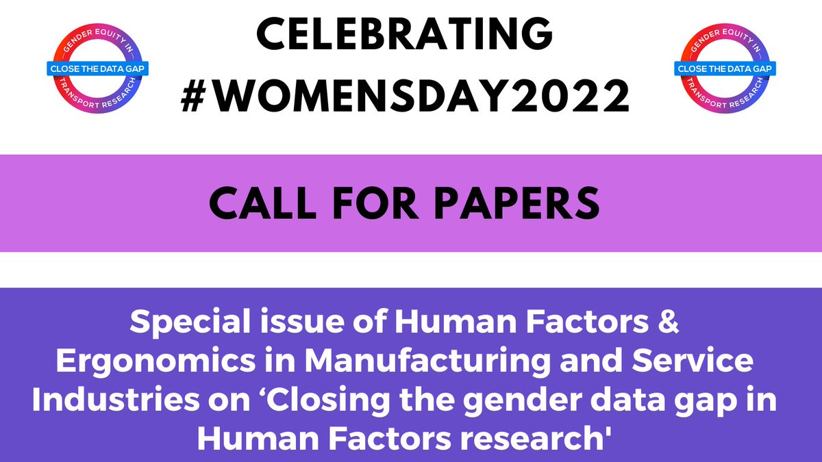 Help us support #WomensDay2022 Submit your #gender #equitable #humanfactors research to our Special issue of Human Factors &amp; Ergonomics in Manufacturing and Service Industries on ‘Closing the gender data gap in Human Factors research' - Watch this space! #closethegenderdatagap