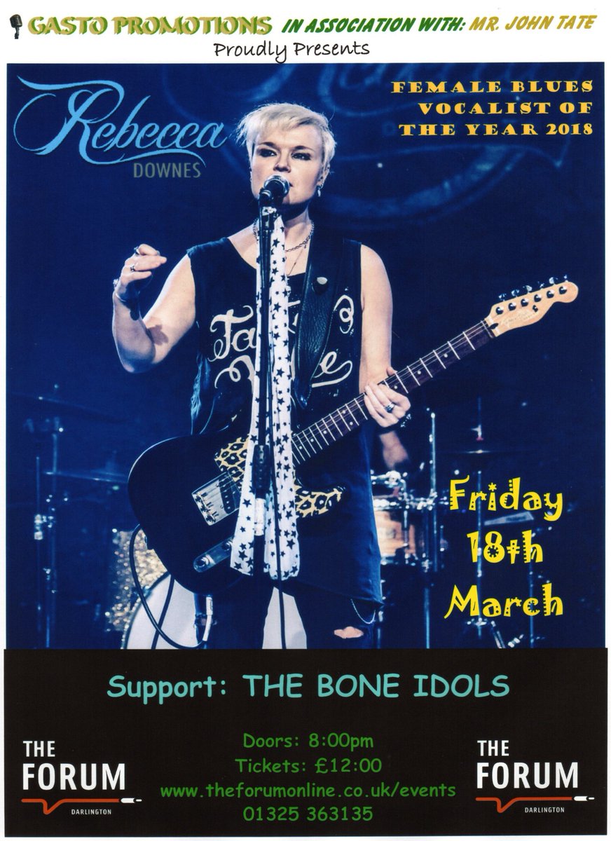 Rebecca Downes and her band will be playing their unique brand of blues rock at The Forum Music Centre in Darlington on Friday 18th March
Supported by The Bone Idols.
Tickets priced £12 are available from 
Online: theforumonline.co.uk/events or phone
01325 363135