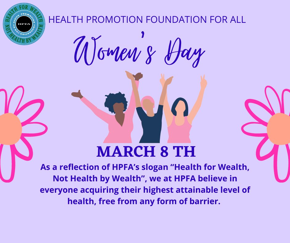HPFA16's tweet photo. As a reflection of HPFA’s slogan “Health for Wealth, Not Health by Wealth”, we at HPFA believe in everyone acquiring their highest attainable level of health, free from any form of barrier. 
#IWD2022 
#BreakTheBias 
#womensday2022 
#Health4All https://t.co/71D4EULVO9
