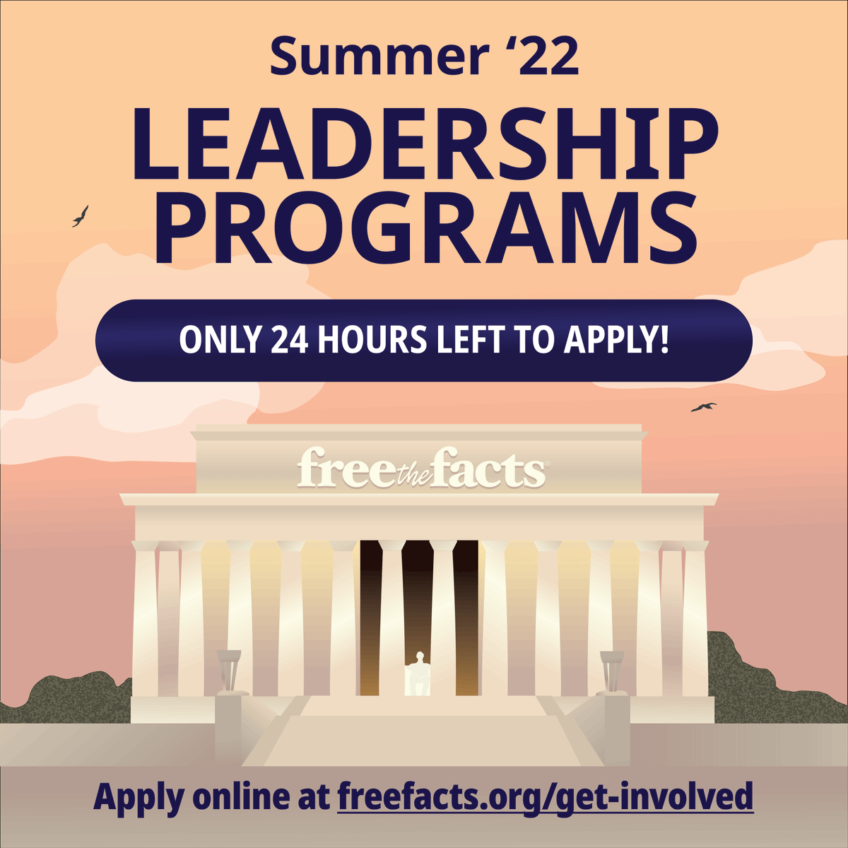 FreeFactsOrg's tweet photo. You only have about 24 hours left to apply for our Summer Leadership Programs! ⏰ Come work alongside our team in Washington, D.C. while receiving housing, a competitive stipend, and exclusive networking opportunities. Visit https://t.co/9J9eq5FYx6 and apply ASAP! 📝 https://t.co/qYGmNEx9Te