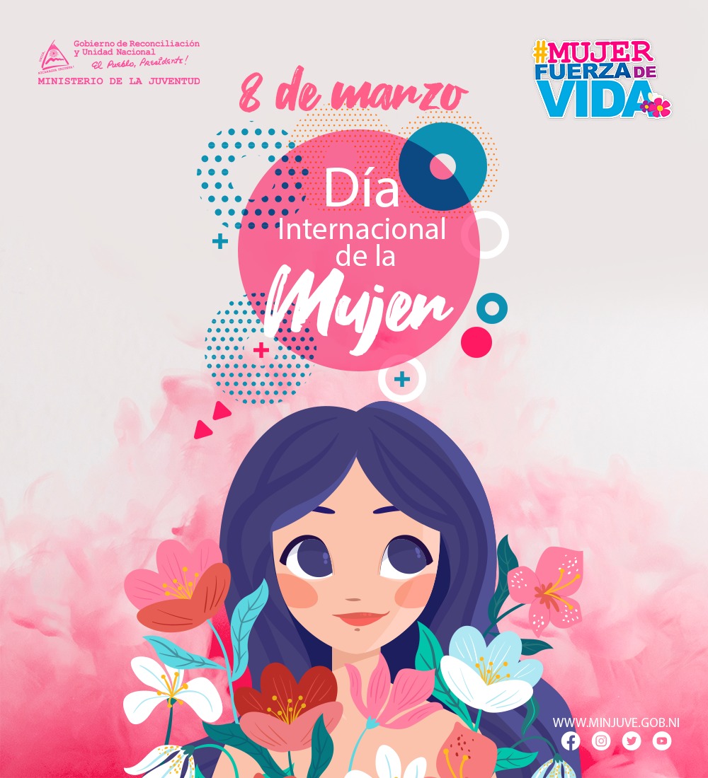 minjuve2's tweet photo. #MINJUVE || 🌼 Cada 8 de marzo conmemoramos la lucha de las mujeres por su participación en la sociedad  y su desarrollo íntegro como persona, en pie de igualdad. 

🥳 Feliz día Internacional de la Mujer!!! 💕
#Nicaragua  #MujerFuerzaDeVida https://t.co/wwMf86nbvz