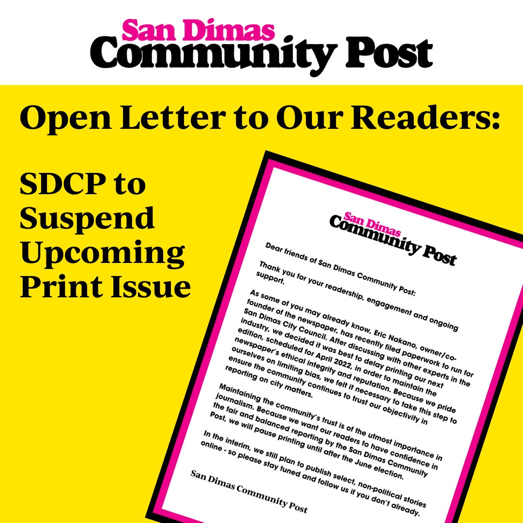 SDCPost's tweet image. San Dimas Community Post will delay printing our next edition, scheduled for April 2022, in order to maintain the newspaper’s ethical integrity and reputation in light of the upcoming city council race. 

Read the full letter: sandimascommunitypost.com/open-letter-to…

#sdcp #journalism #ethics