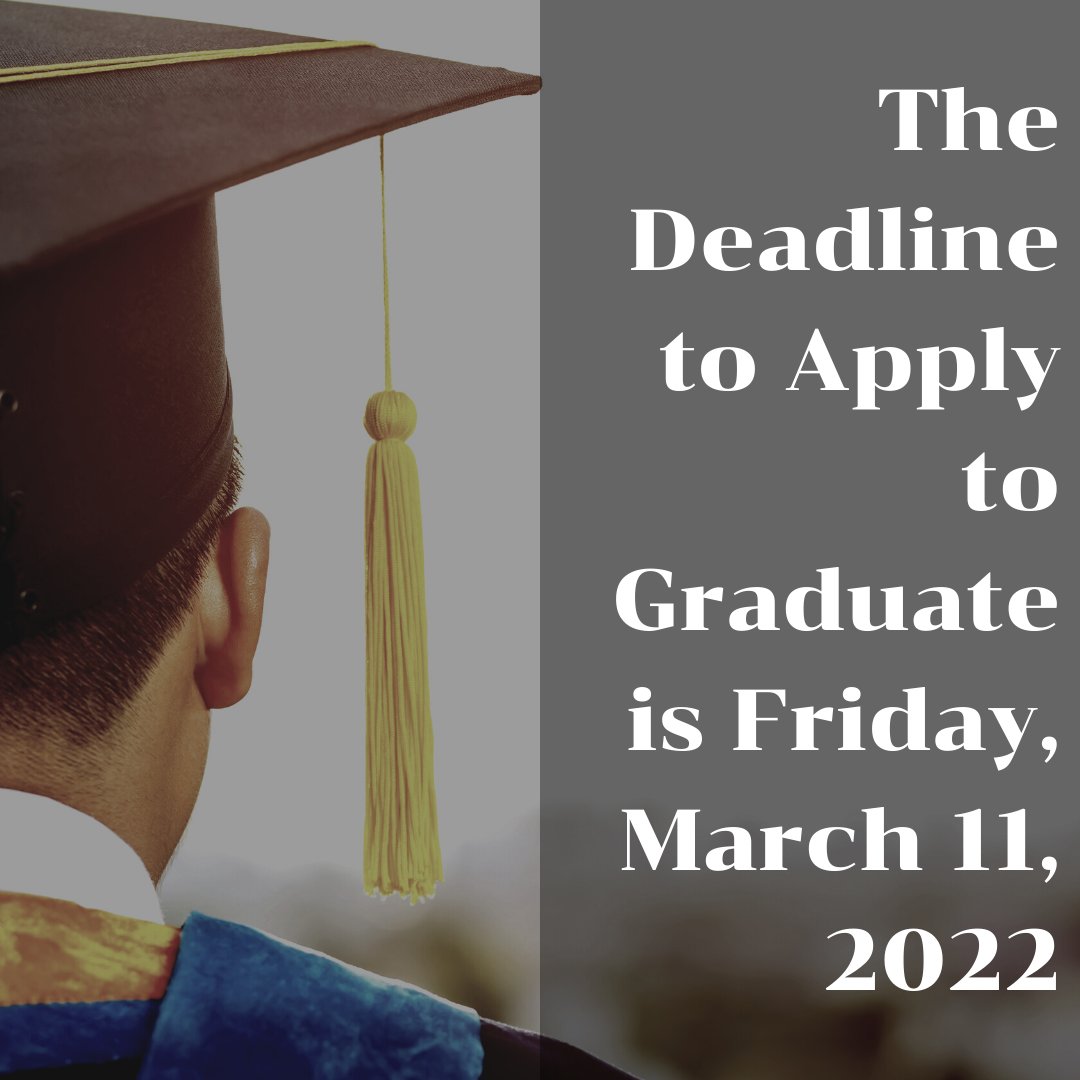PUCommencement's tweet photo. Attention May 2022 grads! The deadline to apply to graduate is Friday, March 11, 2022. You can apply to graduate under the Academics tab on myPurdue. Please email your academic advisor if you have questions about applying to graduate. https://t.co/KWq37QKDeN