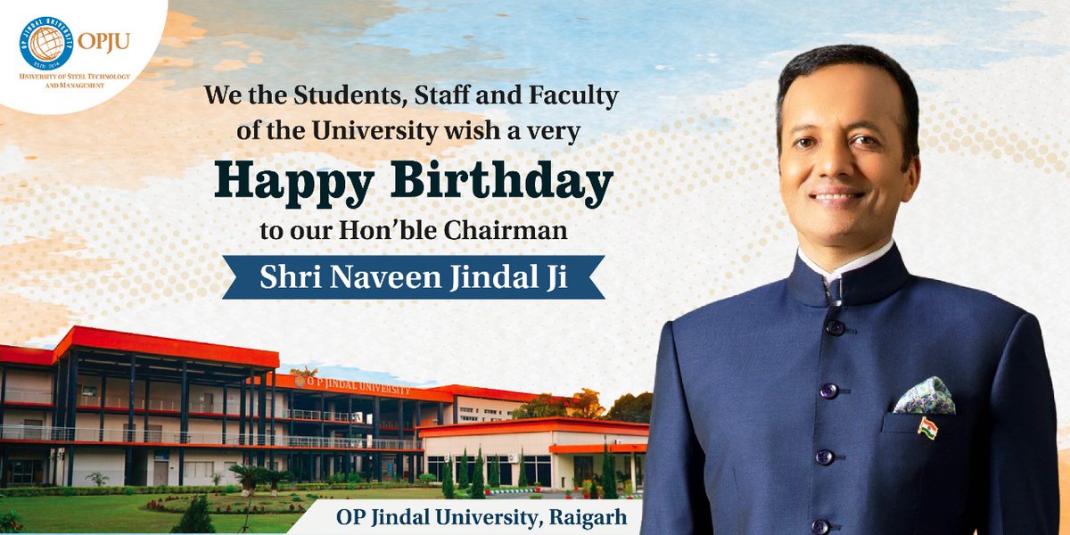 OPJUniversity's tweet photo. A leader is one who knows the way, goes the way, and shows the way.

We thank our Patron Shri Naveen Jindal ji for his continuous guidance,and support.
The entire OP Jindal University, Raigarh family wishes him a very Happy Birthday! 

@MPNaveenJindal @shallujindal20 @DrRDPatidar https://t.co/gzmInAILAb