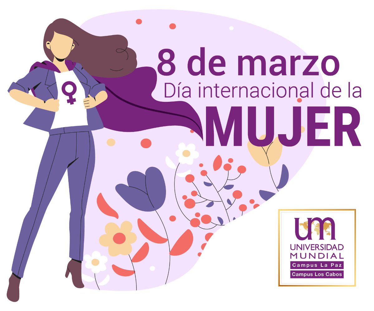 UNIMUNDIALBCS's tweet photo. Hoy se conmemora el #DíaInternacionalDeLaMujer, una fecha en donde reivindicamos su lucha histórica y el ejercicio pleno de sus derechos fundamentales. #SoyUM💜 https://t.co/PbQjgZTuCS