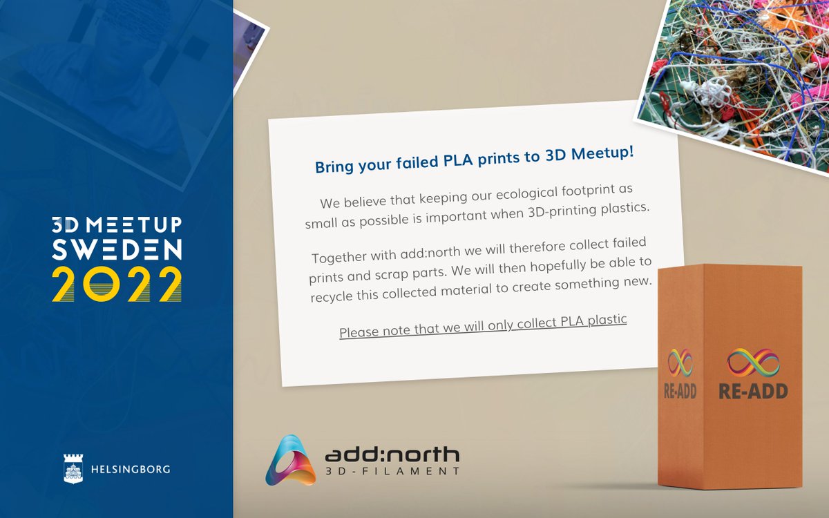 Good news! Our friends at <a href="/add_north/">add:north</a> will arrange a filament collection during #3DMS2022. This means that you can bring your failed PLA prints and leave them in the bins throughout the event. The material will then be used to create new filament. 3dmeetup.se