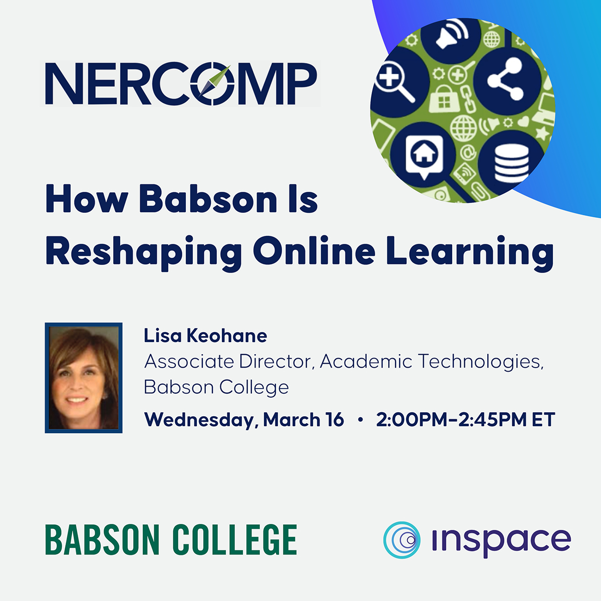 InSpaceEdu's tweet photo. Attending #NERCOMP next week? Join us for a #session with @babson on March 16th at 2:00pm to learn How #Babson is Reshaping #OnlineLearning

#highered #highereducation #studentengagement #technology #videoconferencing https://t.co/2yV9qeiZ8n