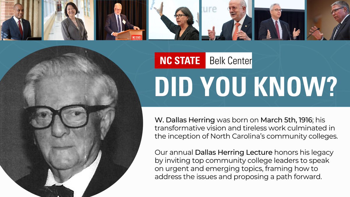 In honor of W. Dallas Herring's birthday this past weekend on March 5th, rewatch or reread lectures from our Dallas Herring Lecture speakers over the years, including <a href="/bc_president/">BC_president</a>'s lecture at #DHL2021 on redefining access: belk-center.ced.ncsu.edu/our-impact/exe…. #NCStateBelk #communitycollege