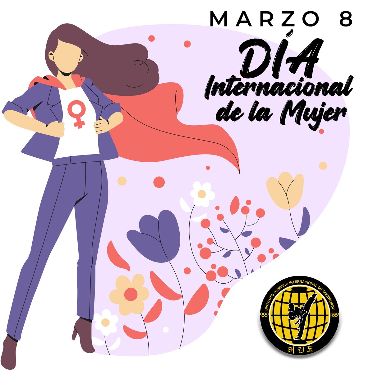 IOITKD's tweet photo. DÍA INTERNACIONAL DE LA MUJER 
Hoy se conmemora, se informa, se alza la voz, se aprende, se lucha, se recuerda y se actúa. 
Todo nuestro reconocimiento a las mujeres que integran el Instituto Olímpico Internacional de Taekwondo. 🚺

#DíaDeLaMujer #8Marzo2022 https://t.co/YSKlWuAZpZ