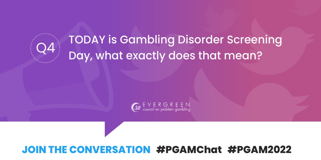 EvergreenCPG's tweet photo. Q4: TODAY is Gambling Disorder Screening Day, what exactly does that mean? #PGAMChat #PGAM2022 #GDSD #IWD2022 https://t.co/n1rULDuTbJ