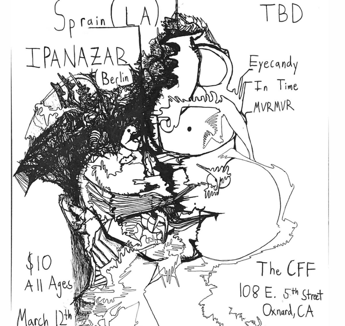 2 shows this weekend

3/11 - LA w/ <a href="/SprainBand/">Sprain</a> , IPANAZAR, and Spearmint Hippo 3D

3/12 - Oxnard w/ <a href="/SprainBand/">Sprain</a> , IPANAZAR, Mvrmvr, and In Time