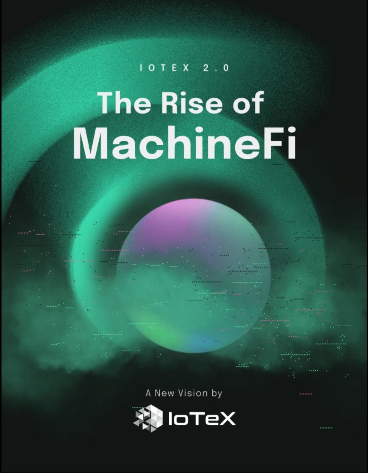 iotexan's tweet photo. The Rise of #MachineFi 🤘

#IoTeX is shifting the paradigm with their #blockchain - Household name in 2022 🤠

@iotex_io connects the Physical World to the Virtual World
#Empowerment from #data 💪💰

@IoTeX_Community @CoinDesk @Cointelegraph @CoinMarketCap #IOTX #web3 #IoT https://t.co/Q166pcjyMx