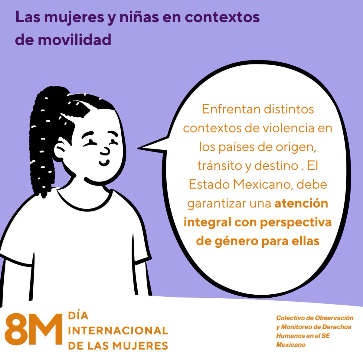 #DíaInternacionaldelaMujer🔥✊🏿
Este #8M, Desde el #COMDHSEM, alzamos la voz con  y por todas las mujeres y niñas solicitantes de refugio, refugiadas y migrantes, para exigir a los Estados una vida libre de violencias.
#NiUnaMenos #LibertadParaJuanita
