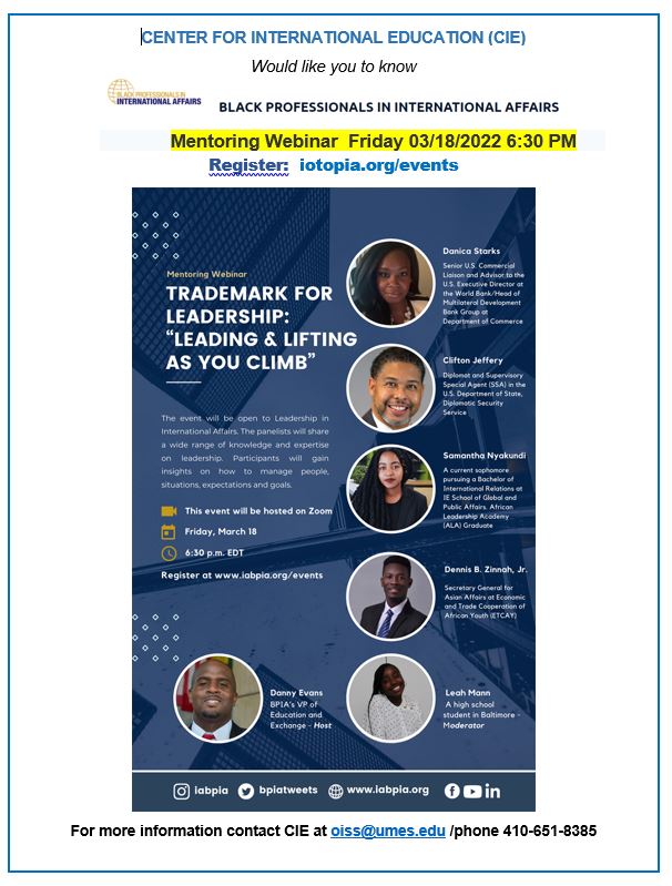 #UMES CIE would like you to know that the Black Professionals in International Affairs is holding a mentoring webinar next Friday, March 18th at 6:30pm. To register, visit iotopia.org/events. Hope to see you there! #RYSUMES