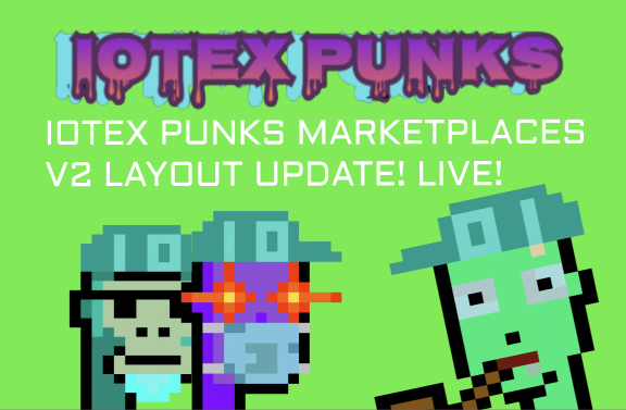 Great news!! The #iotexpunks V2 LAYOUT updates are LIVE for the PUNKS Marketplace! 

Visit iotexpunks.com/#/market to see the new layout!  Featuring full size page layout, extra large #NFT PUNK images, improved colors and buttons! 😍😍🚀

$iotx #iotex #iotx #NFTCommunity #NFTGame