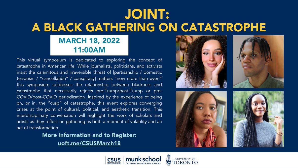 CSUSUofT's tweet photo. Join the four panelists at "Joint: a Black Gathering on Catastrophe" on March 18th at 11am!
The event will consist of three panels, starting at 11 am, 2:30 pm and 4:30 pm!
Register RIGHT NOW, by following the link below!
https://t.co/mEB868AgXc
#uoft #uoftevents #uoftlife https://t.co/ssyJAffkMA