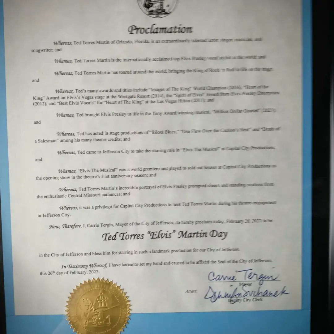 When I came here to Jefferson City Missouri at the start of February to star in "Elvis The Musical"...
Never in a million years did I think I was walking out of here with My Own Day!!! Thank you Mayor Tergin, Jefferson City MO and everyone at "Elvis The Musical"  TCB ⚡: Ted