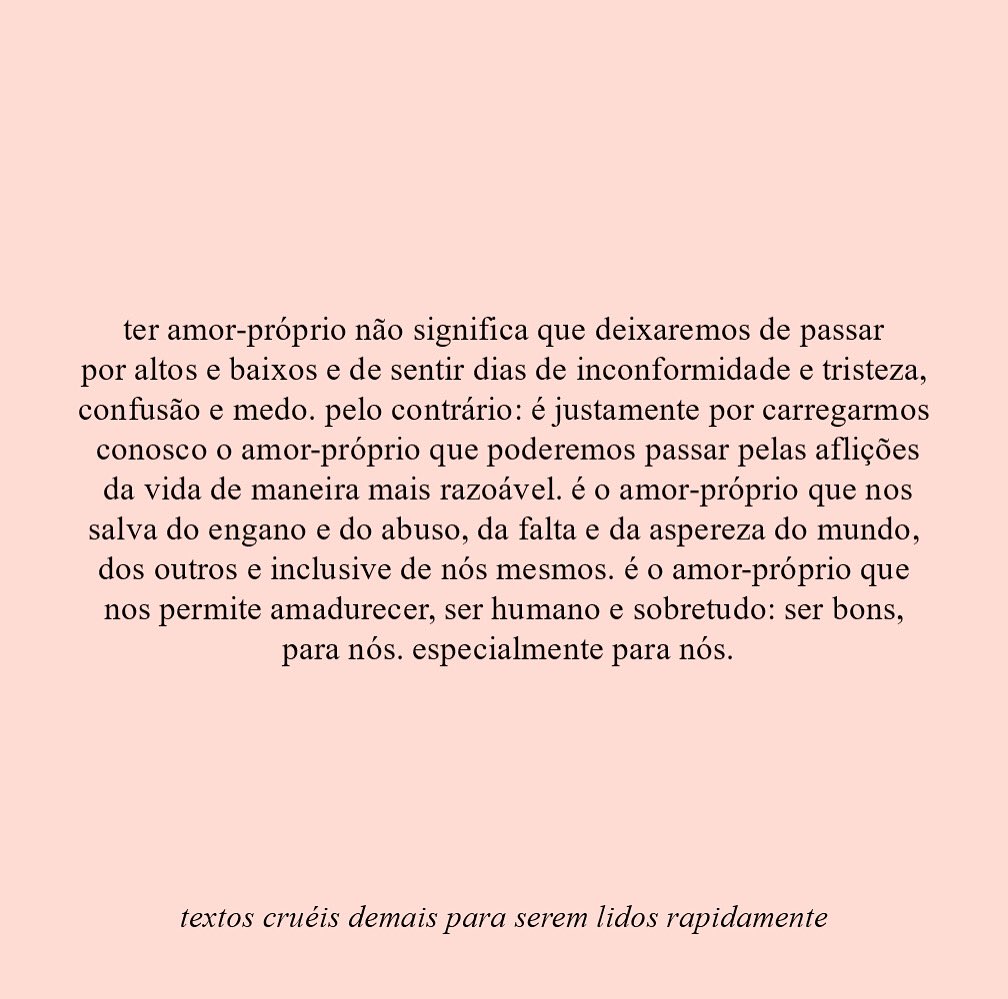 textoscrueis's tweet photo. é o amor-próprio que nos permite amadurecer, ser humano e sobretudo: ser bons, para nós. especialmente para nós. 🌷 https://t.co/8E20lJvCRJ
