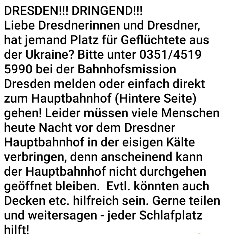 theRealWattwurm's tweet photo. Aus Dresden erreicht mich gerade die Nachricht, dass noch dringend Schlafplätze gesucht werden. Wer kann den Aufruf prüfen und den Bedarf ermitteln bzw. bei Bedarf helfen? #dresden #Fluechtlinge #ukraine https://t.co/sCiuFy596H