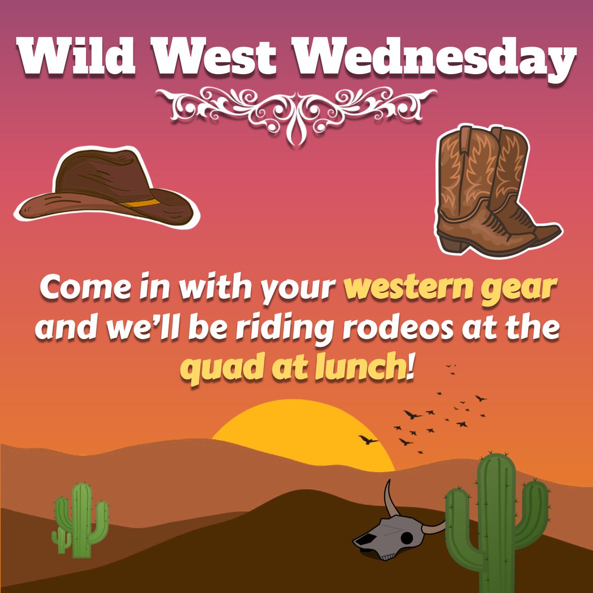 Break out your western gear for Wild West Wednesday! 👢 🐍 🌵 And make sure to join us in the quad for Egg on a Spoon races!