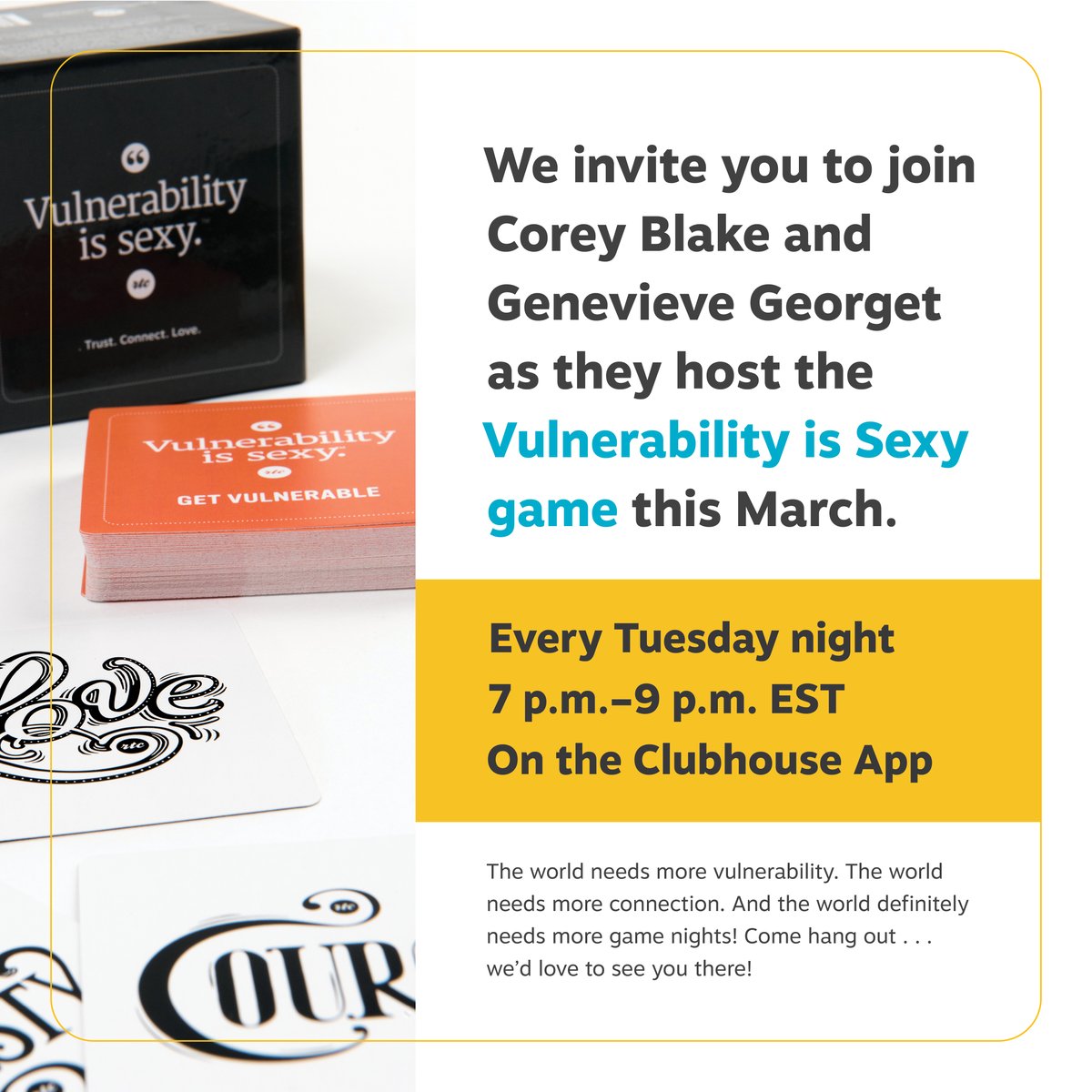 This March, Corey Blake and Genevieve Georget will be hosting Vulnerability Is Sexy every Tuesday night from 7 p.m.–9 p.m. EST over on Clubhouse. #roundtablecompanies #clubhouse