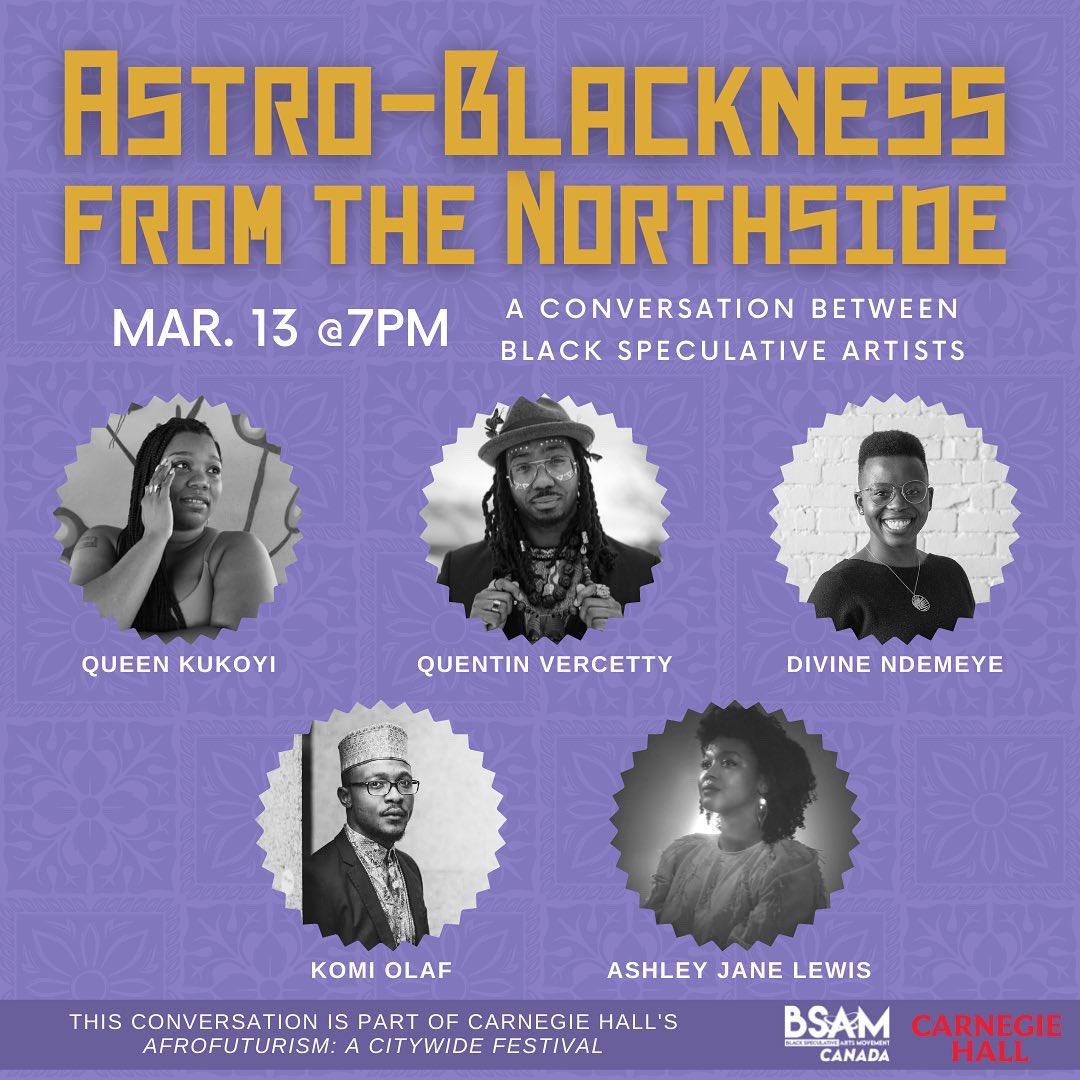 BSAMCanada (@bsamcanada) on Twitter photo It’s happening! BSAM Canada is hosting a panel during Carnegie Hall’s Afrofuturism Festival! Join us Sunday, March 13th for, Astro-Blackness: From the Northside.
To register for the event visit the link in our bio.
<a href="/AshleyJaneLewis/">Ashley Jane Lewis</a> @Komiolaf <a href="/divi_lys/">Divine Ndemeye</a> @nonfungibleQ @QueenKukoy It’s happening! BSAM Canada is hosting a panel during Carnegie Hall’s Afrofuturism Festival! Join us Sunday, March 13th for, Astro-Blackness: From the Northside.
To register for the event visit the link in our bio.
<a href="/AshleyJaneLewis/">Ashley Jane Lewis</a> @Komiolaf <a href="/divi_lys/">Divine Ndemeye</a> @nonfungibleQ @QueenKukoy