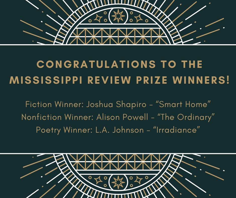 MissReviewMag's tweet photo. We’re thrilled to announce the winners of this year’s Mississippi Review Prize!🎇 Congratulations to #JoshuaShapiro, #AlisonPowell, and #LAJohnson and to all of the finalists! https://t.co/YimglDMkne